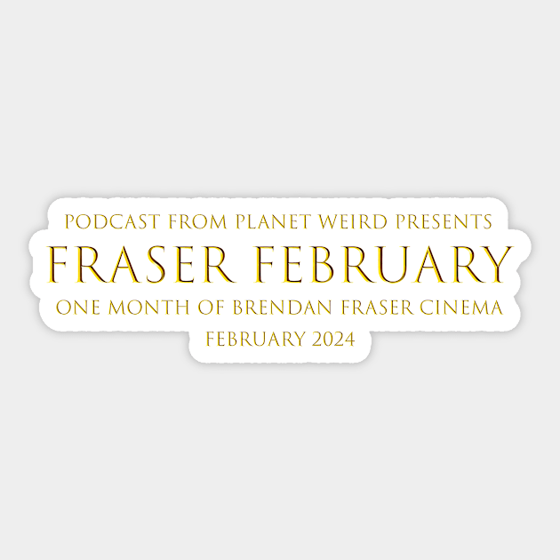 Fraser February Round Two Sticker by PlanetWeirdPod